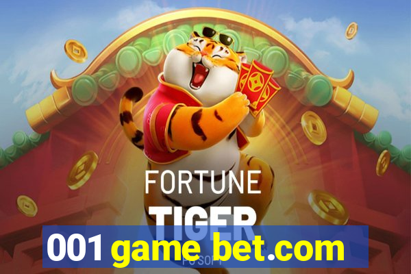 001 game bet.com